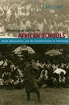 Dilemmas of Culture in African Schools: Nationalism, Youth, and the Transformation of Knowledge