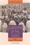 Guardians of the Flutes: v. 1: Idioms of Masculinity