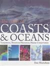 The Atlas of Coasts & Oceans : Ecosystems, Threatened Resources, Marine Conservation