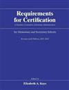 Requirements for Certification: of Teachers, Counselors, Librarians, Administrators for Elementary and Secondary Schools: 2011-2012