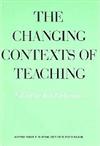 Changing Contexts of Teaching