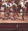Malinowski's Kiriwina: Fieldwork Photography, 1915-18