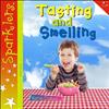 Tasting and Smelling