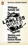 Lawless World: Making and Breaking Global Rules