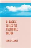 A Breeze Called the Fremantle Doctor: Poems/Tales
