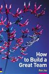 How to Build a Great Team