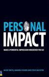 Personal Impact: Make A Powerful Impression Wherever You Go