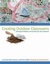 Creating Outdoor Classrooms: Schoolyard Habitats and Gardens for the Southwest