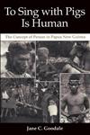 To Sing with Pigs is Human: The Concept of Person in Papua New Guinea