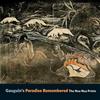 Gauguin's Paradise Remembered: The Noa Noa Prints