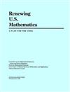 Renewing U.S. Mathematics: A Plan for the 1990's