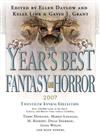The Year's Best Fantasy and Horror: 20th Annual Collection: 2007