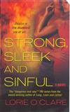Strong, Sleek and Sinful