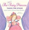 The Very Fairy Princess Takes the Stage