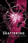 The Shattering