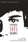 Everybody Sees The Ants