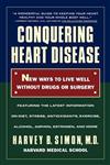 Conquering Heart Disease: New Ways to Live Well without Drugs or Surgery