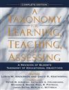 A Taxonomy for Learning, Teaching, and Assessing: a Revision of Bloom's Taxonomy of Educational Objectives