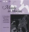 Minds in Motion: Kinesthetic Approach to Teaching Elementary Curriculum