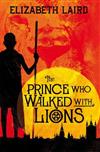 The Prince Who Walked With Lions