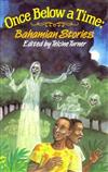 Once Below a Time: Bahamian Stories