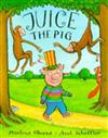 Juice the Pig