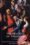 The Practice of Theology: A Reader