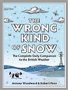 The Wrong Kind of Snow