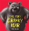 The Very Cranky Bear