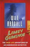 Limey Gumshoe: The True-life Adventures of an Undercover Detective