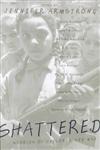 Shattered: Stories of Children and