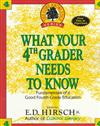 What Your Fourth Grader Needs to Know: Fundamentals of a Good Fourth-Grade Education