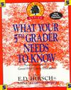 What Your Fifth Grader Needs to Know: Fundamentals of a Good Fifth-Grade Education