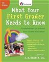What Your First Grader Needs to Know: Fundamentals of a Good First-Grade Education