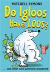 Do Igloos Have Loos?