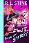 Mostly Ghostly: No.7: Freaks and Shrieks