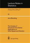The Analysis of Directional Time Series: Applications to Wind Speed and Direction