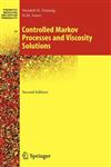 Controlled Markov Processes and Viscosity Solutions: v.25