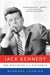 Jack Kennedy: The Education of a Statesman