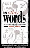 In Other Words: Coursebook on Translation