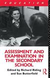 Assessment and Examination in the Secondary School: A Practical Guide for Teachers and Trainers