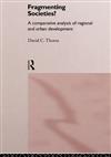 Fragmenting Societies?: Comparative Analysis of Regional and Urban Development