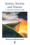 Justice, Society and Nature: Exploration of Political Ecology