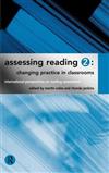 Assessing Reading: v.2: Changing Practice in Classrooms