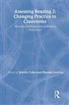 Assessing Reading: v.2: Changing Practice in Classrooms