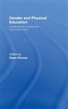 Gender and Physical Education: Contemporary Issues and Future Directions