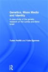 Genetics, Mass Media and Identity
