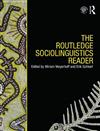 The Routledge Sociolinguistics Reader
