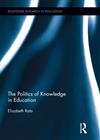 The Politics of Knowledge in Education