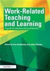 Work Related Teaching and Learning: A Guide for Teachers and Practitioners